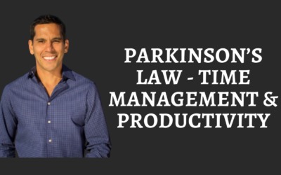 PARKINSON’S LAW TIME MANAGEMENT PRODUCTIVITY