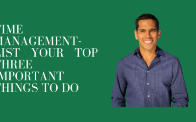 TIME MANAGEMENT – LIST YOUR TOP THREE IMPORTANT THINGS TO DO