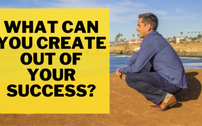 WHAT CAN YOU CREATE OUT OF YOUR SUCCESS