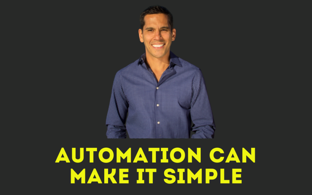 AUTOMATION CAN MAKE IT SIMPLE